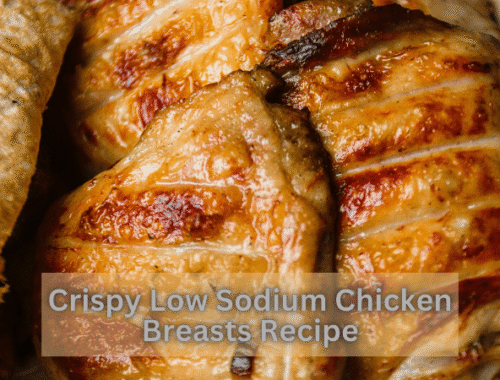 Crispy Low Sodium Chicken Breast Recipes