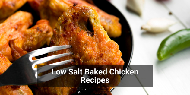 Low Salt Baked Chicken Recipes