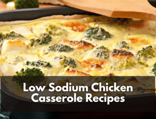 Low Sodium Chicken Casserole Recipes