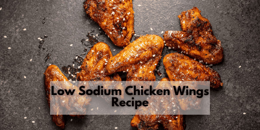 low sodium chicken wings recipe