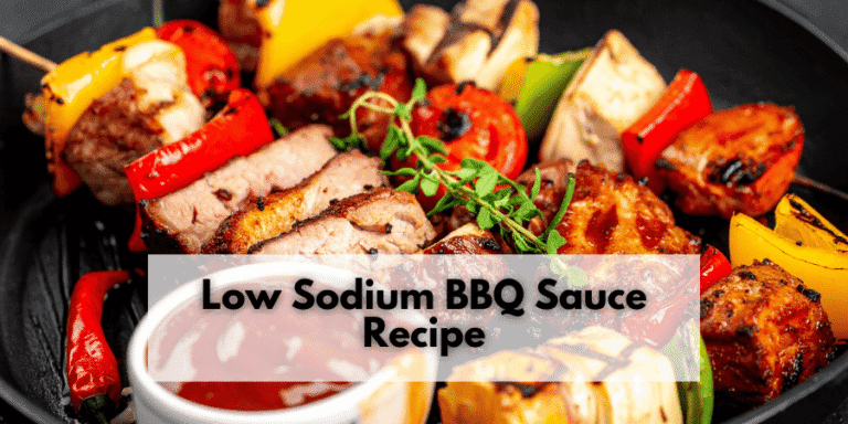 Read more about the article Low Sodium BBQ Sauce Recipe: Big Flavor, Less Salt